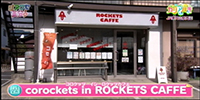 corockets in ROCKETS CAFFE